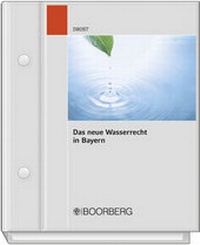 Abbildung von: Das neue Wasserrecht in Bayern - Boorberg
