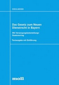 Abbildung von: Das Gesetz zum Neuen Dienstrecht in Bayern - Boorberg