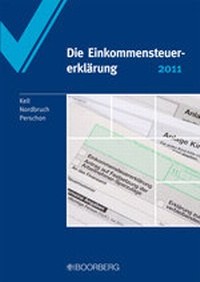 Abbildung von: Die Einkommensteuererklärung 2011 - Boorberg