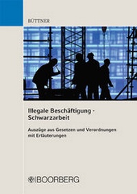 Abbildung von: Illegale Beschäftigung/Schwarzarbeit - Boorberg
