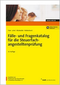Abbildung von: Fälle- und Fragenkatalog für die Steuerfachangestelltenprüfung - NWB