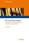Cover: Die neue Bauvergabe - Rehm
