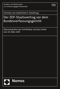 Abbildung von: Der ZDF-Staatsvertrag vor dem Bundesverfassungsgericht - Nomos