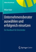 Cover: Unternehmensberater ausw&auml;hlen und erfolgreich einsetzen - Springer Gabler
