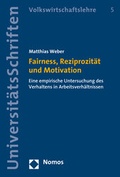 Cover: Fairness, Reziprozit&auml;t und Motivation - Nomos