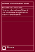Cover: Steuerrechtliche Abzugsf&auml;higkeit von Kartellgeldbu&szlig;en des Bundeskartellamtes - Nomos