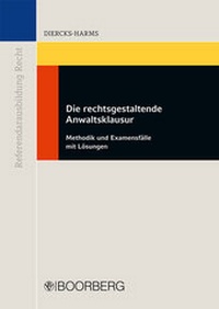 Enlarge image Cover: Die rechtsgestaltende Anwaltsklausur - Boorberg