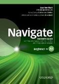 Cover: Navigate: A1 Beginner: Teacher's Guide with Teacher's Support and Resource Disc - Oxford University Press