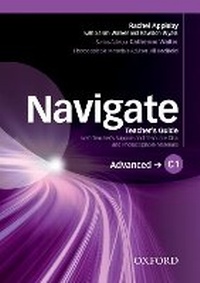Enlarge image Cover: Navigate: C1 Advanced: Teacher's Guide with Teacher's Support and Resource Disc - Oxford University Press
