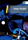 Cover: Dominoes: Level 1: Deep Trouble Audio Pack - Oxford University Press