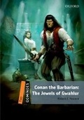 Cover: Dominoes: Level 2: Conan the Barbarian: The Jewels of Gwahlur Audio Pack - Oxford University Press