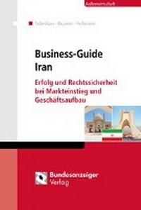 Enlarge image Cover: Business-Guide Iran - Reguvis Fachmedien