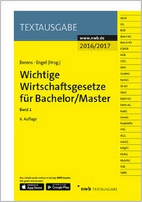 Bild vergrößern Bild: Wichtige Wirtschaftsgesetze für Bachelor/Master, Band 1 - NWB