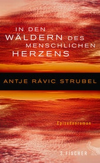 Abbildung von: In den Wäldern des menschlichen Herzens - S. Fischer