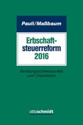 Cover: Erbschaftsteuerreform 2016 - Otto Schmidt Verlag