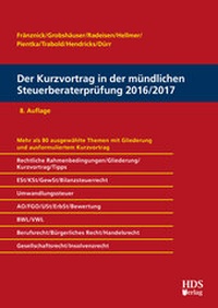 Abbildung von: Der Kurzvortrag in der mündlichen Steuerberaterprüfung 2016/2017 - HDS