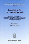 Cover: Perspektiven f&uuml;r ein Umweltgesetzbuch. - Duncker & Humblot