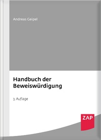 Abbildung von: Handbuch der Beweiswürdigung - ZAP
