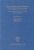 Cover: Organisation und Verfahren im sozialen Rechtsstaat - Duncker & Humblot