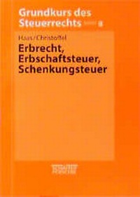 Bild vergrößern Bild: Erbrecht, Erbschaftsteuer, Schenkungsteuer - Schäffer-Poeschel