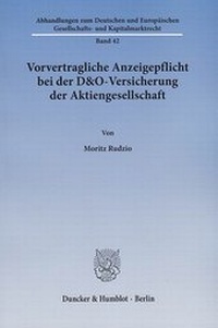 Abbildung von: Vorvertragliche Anzeigepflicht bei der D&O-Versicherung der Aktiengesellschaft - Duncker & Humblot