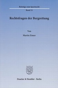 Enlarge image Cover: Rechtsfragen der Bergrettung - Duncker & Humblot