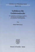 Cover: Geb&uuml;hren f&uuml;r Gefahrenabwehr - Duncker & Humblot