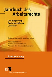 Abbildung von: Jahrbuch des Arbeitsrechts 40 - Erich Schmidt Verlag