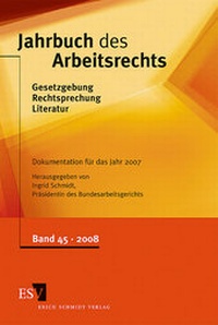 Abbildung von: Jahrbuch des Arbeitsrechts 45 - Erich Schmidt Verlag