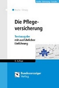 Abbildung von: Die Pflegeversicherung - Reguvis Fachmedien
