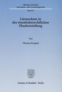 Bild: Lärmschutz in der eisenbahnrechtlichen Planfeststellung - Duncker & Humblot