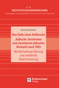 Cover: Das Ende eines Aufbruchs. J&uuml;dische Juristinnen und Juristinnen j&uuml;discher Herkunft nach 1933 - Reguvis Fachmedien