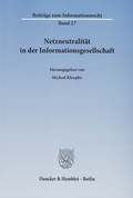 Cover: Netzneutralit&auml;t in der Informationsgesellschaft - Duncker & Humblot