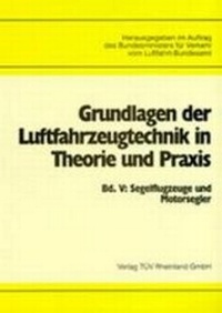 Abbildung von: Grundlagen der Luftfahrzeugtechnik in Theorie und Praxis - TÜV-Verlag