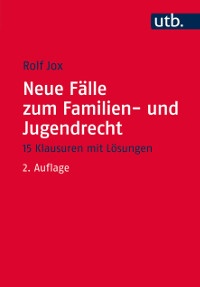 Abbildung von: Neue Fälle zum Familien- und Jugendrecht - UTB