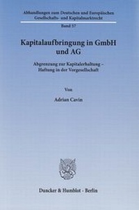 Abbildung von: Kapitalaufbringung in GmbH und AG - Duncker & Humblot