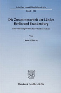 Abbildung von: Die Zusammenarbeit der Länder Berlin und Brandenburg. - Duncker & Humblot