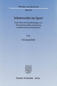 Abbildung von: Schutzrechte im Sport. - Duncker & Humblot