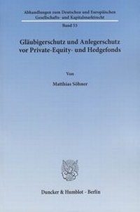 Abbildung von: Gläubigerschutz und Anlegerschutz vor Private-Equity- und Hedgefonds - Duncker & Humblot