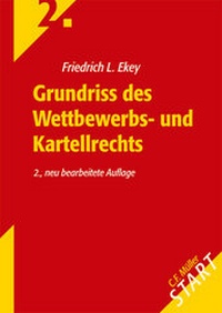 Abbildung von: Grundriss des Wettbewerbs- und Kartellrechts - C.F. Müller