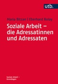 Cover: Soziale Arbeit - die Adressatinnen und Adressaten - UTB