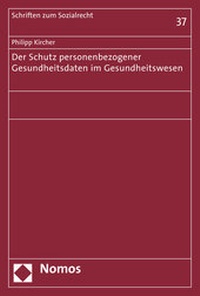 Abbildung von: Der Schutz personenbezogener Gesundheitsdaten im Gesundheitswesen - Nomos