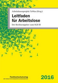 Abbildung von: Leitfaden für Arbeitslose - Fachhochschulverlag Frankfurt a.M. Der Verlag für angewandte Wissenschaft