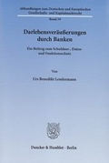 Cover: Darlehensver&auml;u&szlig;erungen durch Banken - Duncker & Humblot