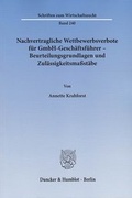 Cover: Nachvertragliche Wettbewerbsverbote f&uuml;r GmbH-Gesch&auml;ftsf&uuml;hrer - Beurteilungsgrundlagen und Zul&auml;ssigkeitsma&szlig;st&auml;be - Duncker & Humblot