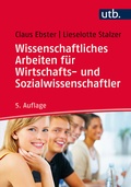 Cover: Wissenschaftliches Arbeiten f&uuml;r Wirtschafts- und Sozialwissenschaftler - UTB