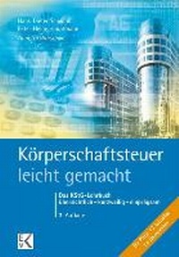 Abbildung von: Körperschaftsteuer - leicht gemacht - Ewald v. Kleist Verlag