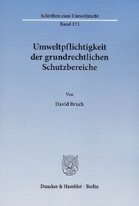 Bild: Umweltpflichtigkeit der grundrechtlichen Schutzbereiche - Duncker & Humblot