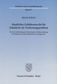 Abbildung von: Staatliches Gebührenrecht für Zahnärzte als Verfassungsproblem - Duncker & Humblot