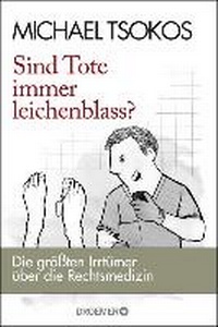 Abbildung von: Sind Tote immer leichenblass? - Droemer
